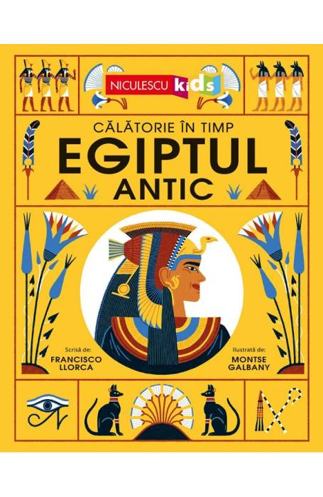 EGIPTUL ANTIC - CALATORIE IN TIMP