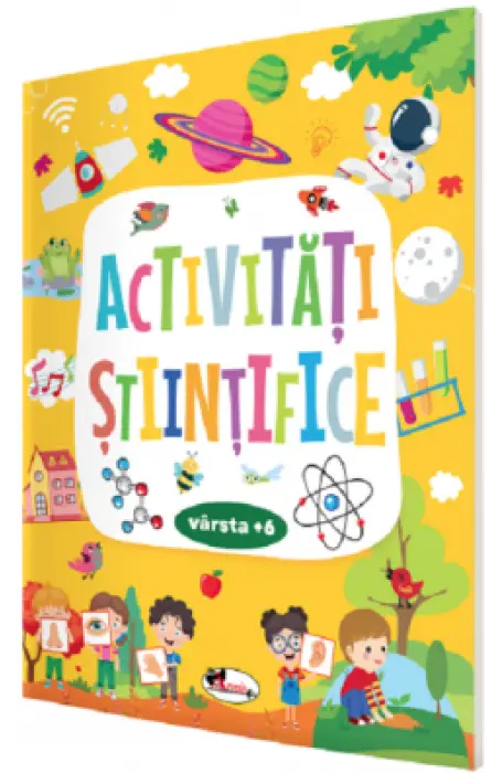 ACTIVITATI STIINTIFICE 6+