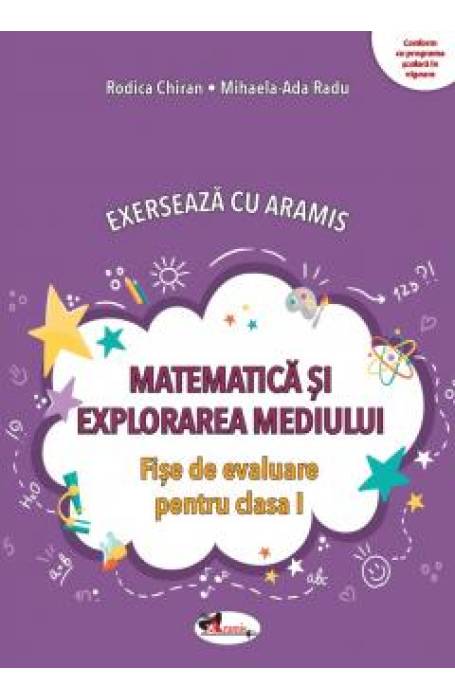EXERSEAZA CU ARAMIS MATEMATICA FISE DE EVALUARE CLS 1 ED 2023