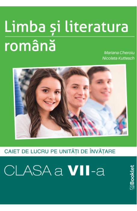 ROMANA 7 CAIET DE LUCRU PE UNITATI DE INVATARE BOOKLET 2004