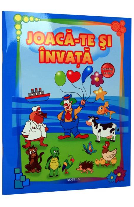 JOACA-TE SI INVATA  3-4 ANI