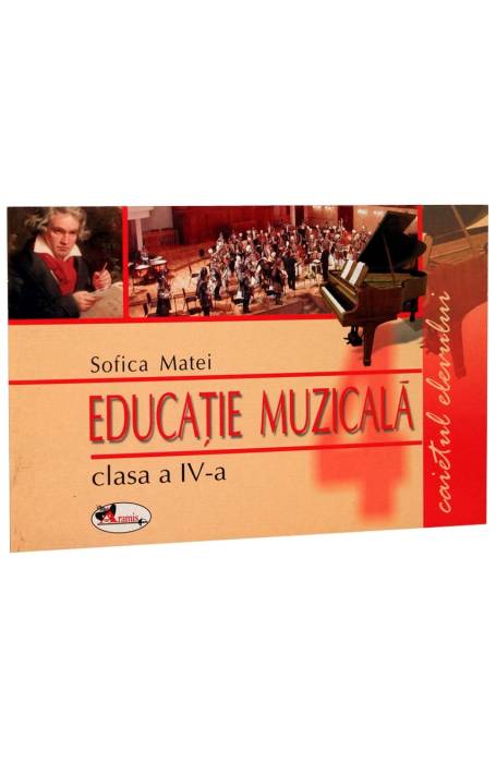 EDUCATIE MUZICALA 4 CAIET MATEI ARAMIS