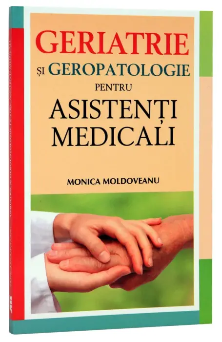 GERIATRIE SI GEROPATOLOGIE PT ASISTENTI MEDICALI