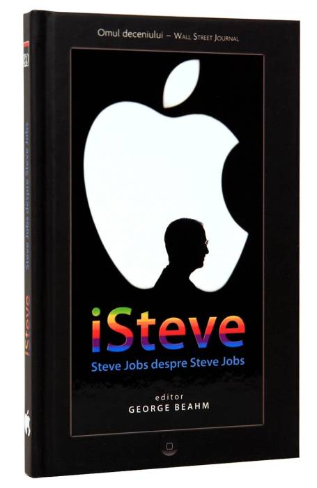 I STEVE - STEVE JOBS DESPRE STEVE JOBS