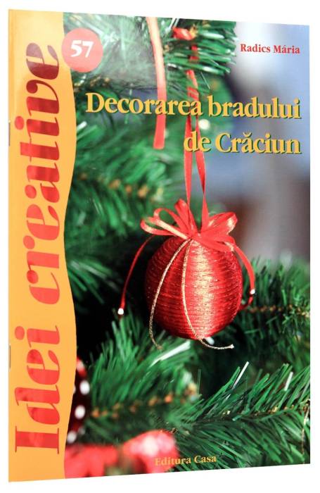 DECORAREA BRADULUI DE CRACIUN