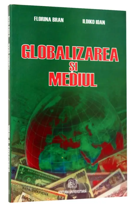 GLOBALIZAREA SI MEDIUL