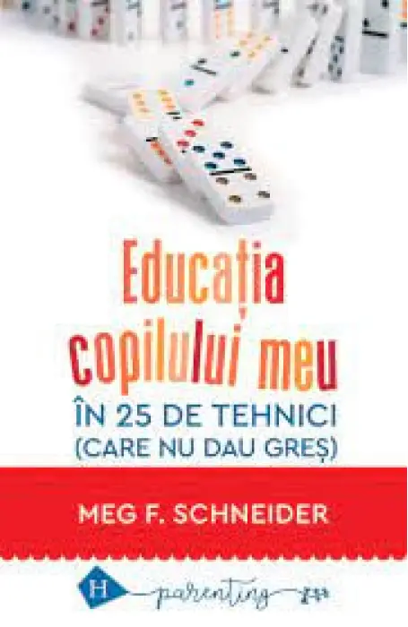 EDUCATIA COPILULUI MEU IN 25 DE TEHNICI ED 2022