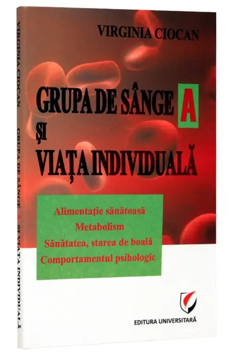 GRUPA DE SANGE A SI VIATA INDIVIDUALA