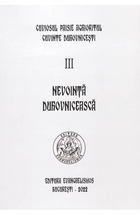 NEVOINTA DUHOVNICEASCA VOL 3