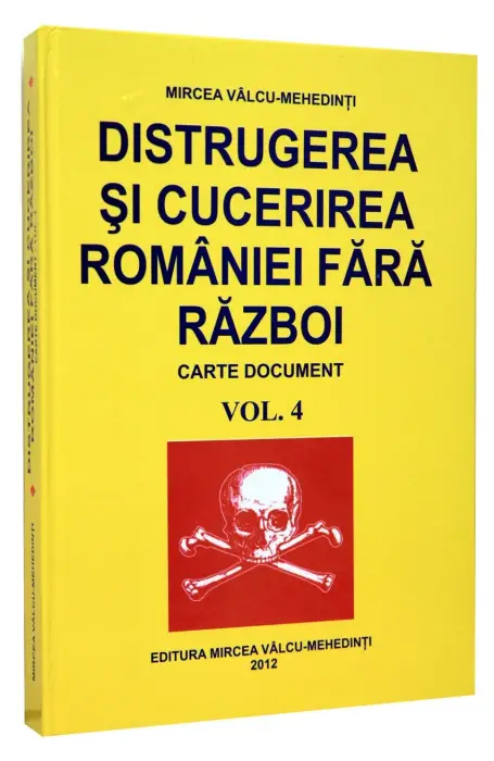DISTRUGEREA SI CUCERIREA ROMANIEI 4