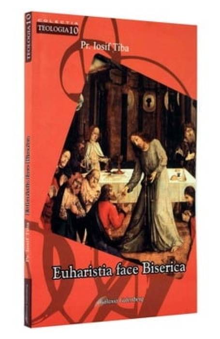 EUHARISTIA FACE BISERICA