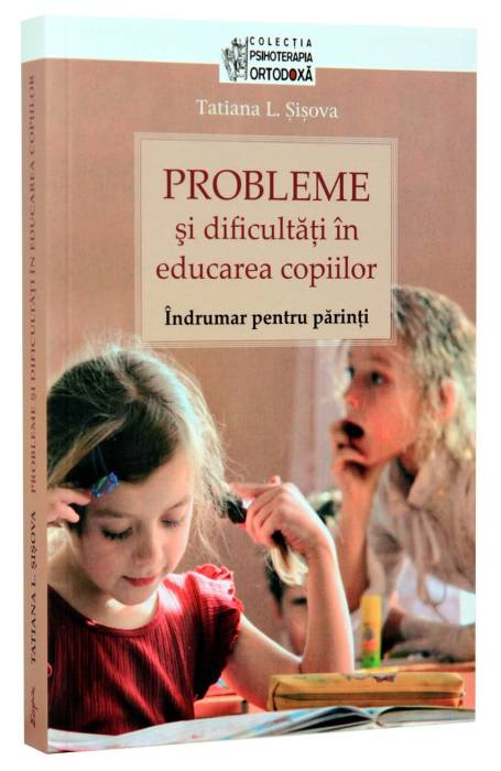 PROBLEME SI DIFICULTATI IN EDUCAREA COPIILOR