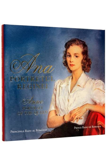ANA PORTRETUL REGINEI