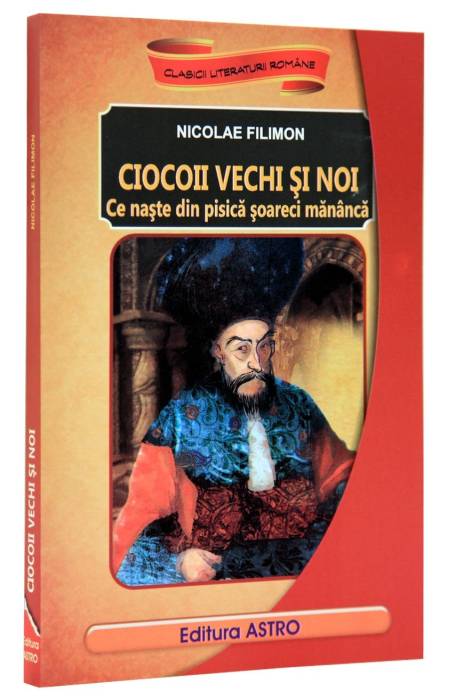 CIOCOII VECHI SI NOI ASTRO